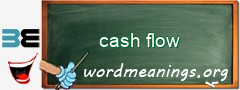 WordMeaning blackboard for cash flow
